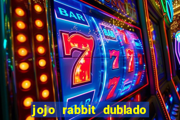 jojo rabbit dublado google drive